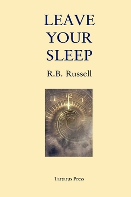 Leave Your Sleep by R. B. Russell