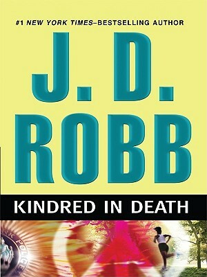 Kindred in Death by J.D. Robb