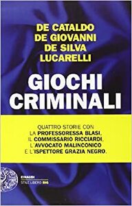 Giochi criminali by Maurizio de Giovanni, Carlo Lucarelli, Diego De Silva, Giancarlo De Cataldo