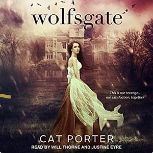 Wolfsgate by Cat Porter