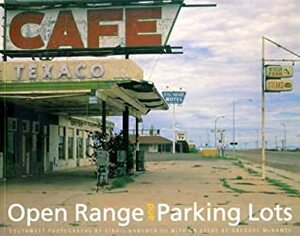 Open Range and Parking Lots: Southwest Photographs by Virgil Hancock