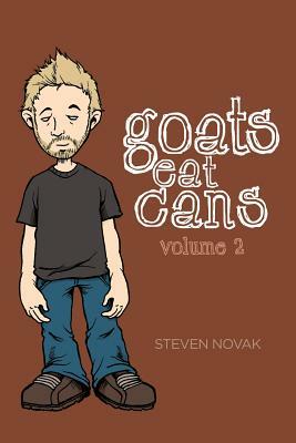 Goats Eat Cans Volume 2 by Steven Novak