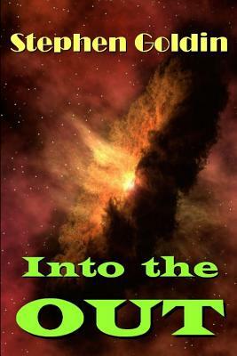 Into the Out (Large Print Edition) by Stephen Goldin