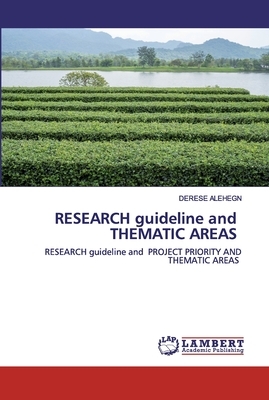 RESEARCH guideline and THEMATIC AREAS by Derese Alehegn