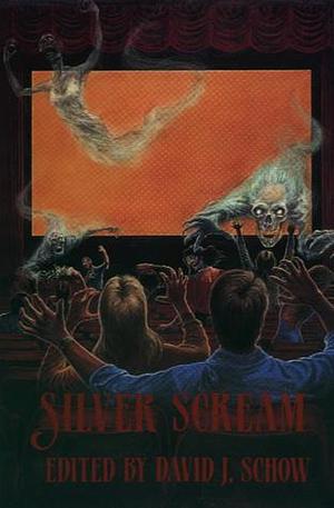 Silver Scream by David J. Schow