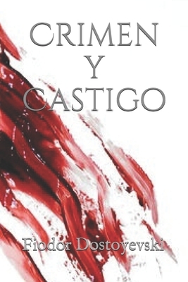 Crimen y Castigo by Fyodor Dostoevsky