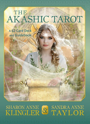 The Akashic Tarot: A 62-Card Deck and Guidebook by Sharon A. Klingler, Sandra Anne Taylor