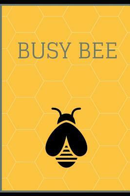 Busy Bee by N. Leddy