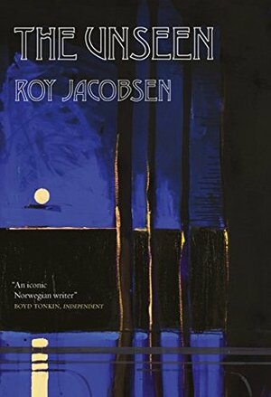 The Unseen by Don Bartlett, Roy Jacobsen, Don Shaw