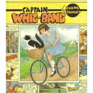 Captain Whiz-Bang by Diane Stanley
