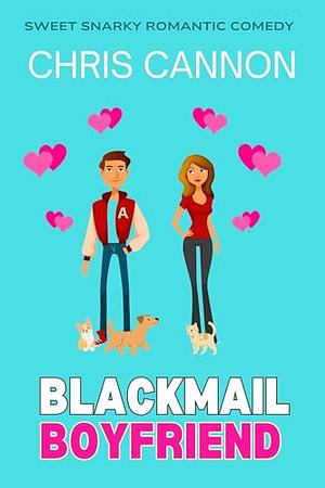 Blackmail Boyfriend by Chris Cannon