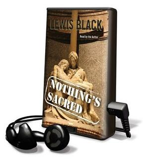 Nothing's Sacred by Lewis Black