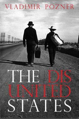 The Disunited States by Vladimir Pozner, Alison L. Strayer