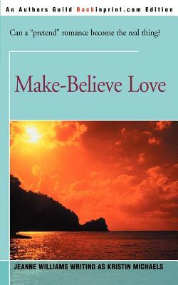 Make-Believe Love by Jeanne Williams