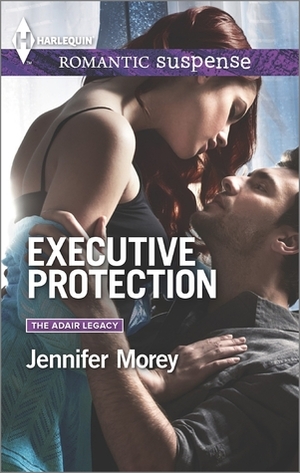 Executive Protection by Jennifer Morey