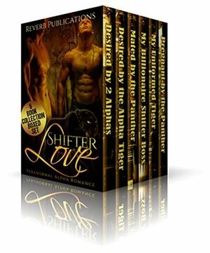 Shifter Love: 6 Book Paranormal Romance Bundle by Abigail Raines, Riley Moreno