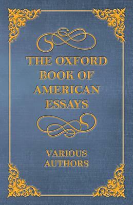 The Oxford Book of American Essays by Various, Benjamin Franklin