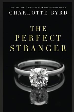 The Perfect Stranger by Charlotte Byrd