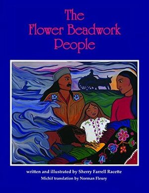 The Flower Beadwork People by Sherry Farrell Racette