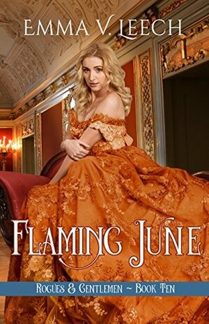 Flaming June by Emma V. Leech, Diana Rubin