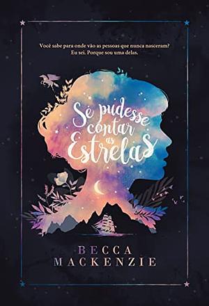 Se Pudesse Contar as Estrelas by Becca Mackenzie