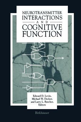 Neurotransmitter Interactions and Cognitive Function by Butcher, Levin, Decker