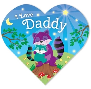 I Love Daddy by Laura Gates Galvin