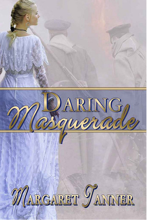 Daring Masquerade by Margaret Tanner