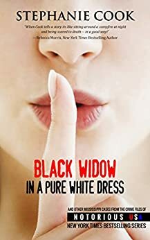 Black Widow in a Pure White Dress by Gregg Olsen, Stephanie Cook, Rebecca Morris