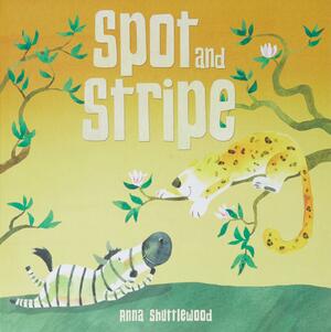 Spot and Stripe by Anna Shuttlewood