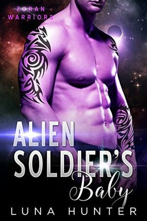 Alien Soldier's Baby by Luna Hunter