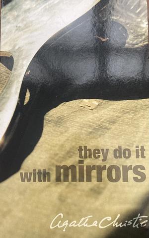 They Do It with Mirrors by Agatha Christie
