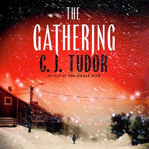 The Gathering by C.J. Tudor