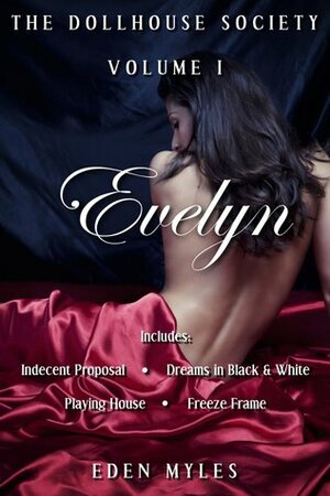 The Dollhouse Society, Volume I: Evelyn by Eden Myles