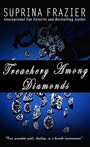 Treachery Among Diamonds by Mi'Chelle Dodson, Suprina Frazier