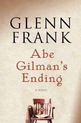 Abe Gilman's Ending by Glenn Frank