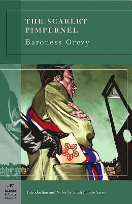 The Scarlet Pimpernel by Baroness Orczy