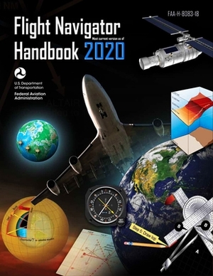 Flight Navigator Handbook (Federal Aviation Administration): Faa-H-8083-18 by Federal Aviation Administration