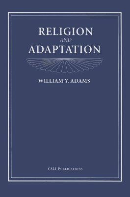 Religion and Adaptation by William Adams