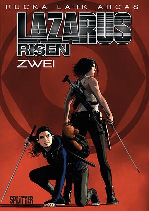 Lazarus Risen. Band 2: (Lazarus 8) by Greg Rucka