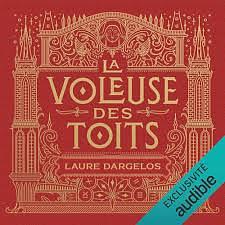 La voleuse des toits by Laure Dargelos