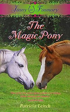 The Magic Pony by Patricia Leitch