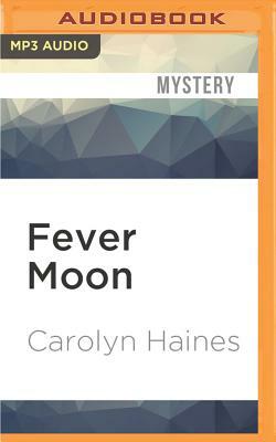 Fever Moon by Carolyn Haines