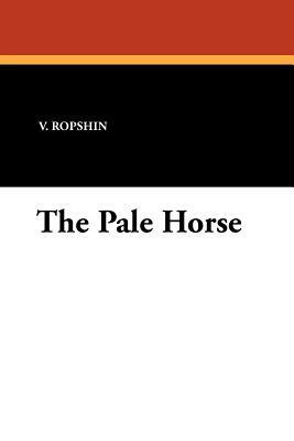 The Pale Horse by V. Ropshin