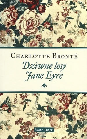 Dziwne losy Jane Eyre by Charlotte Brontë