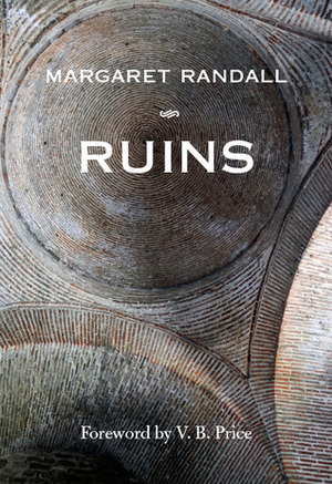 Ruins by Vincent Barrett Price, Margaret Randall