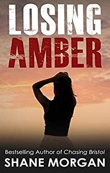 Losing Amber by Shane Morgan