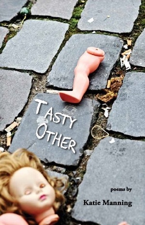 Tasty Other by Katie Manning