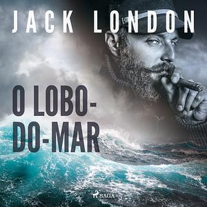 O Lobo-do-mar by Jack London