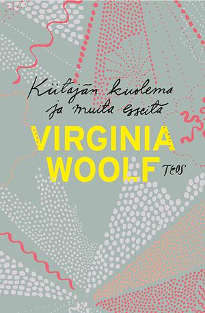 Kiitäjän kuolema ja muita esseitä by Virginia Woolf